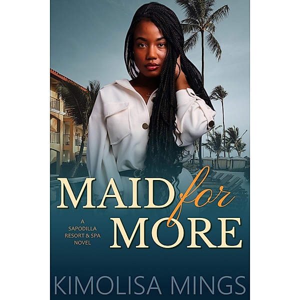 Maid for More, Kimolisa Mings