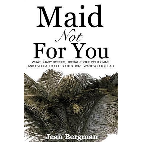 Maid Not For You, Jean Bergman