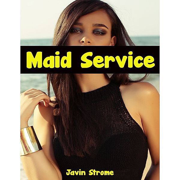 Maid Service, Javin Strome