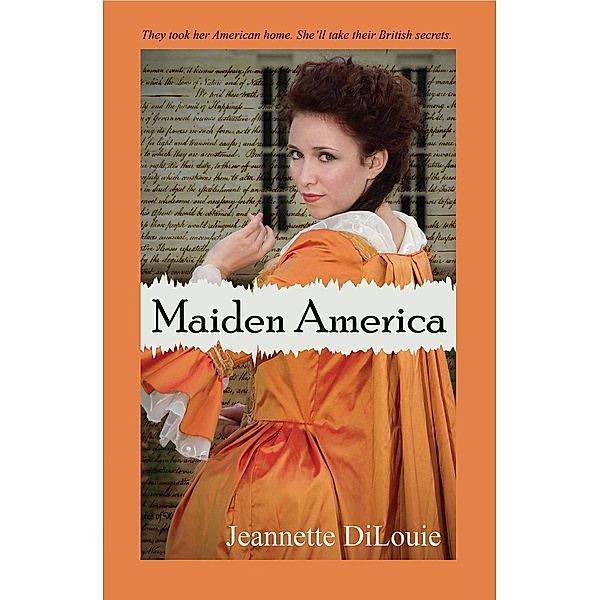 Maiden America (Founding America, #1), Jeannette Dilouie