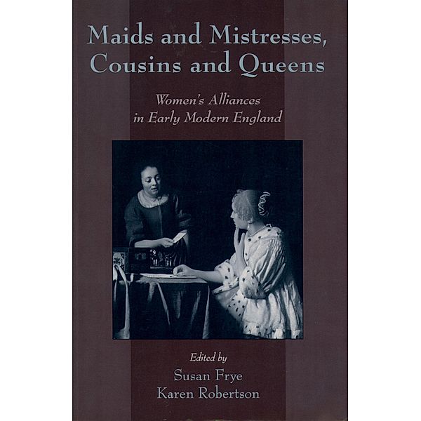 Maids and Mistresses, Cousins and Queens