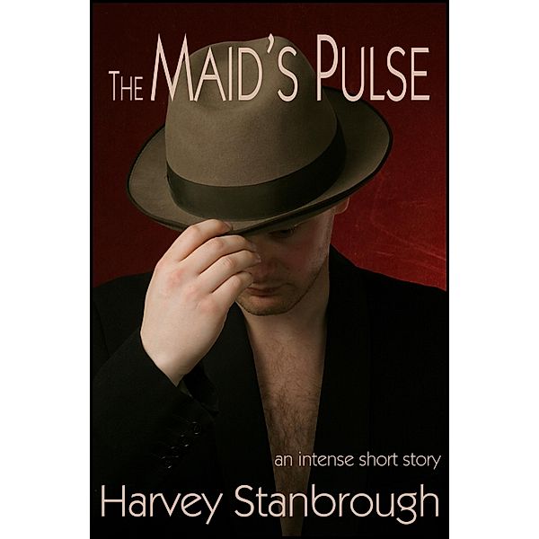 Maid's Pulse / StoneThread Publishing, Harvey Stanbrough