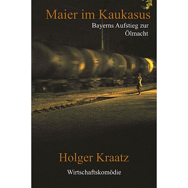 Maier im Kaukasus, Holger Kraatz