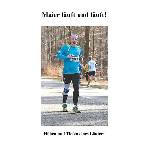 Maier läuft und läuft!, Klaus Maier