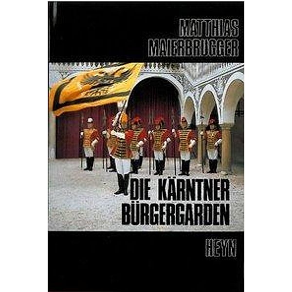 Maierbrugger, M: Kärntner Bürgergarden, Matthias Maierbrugger