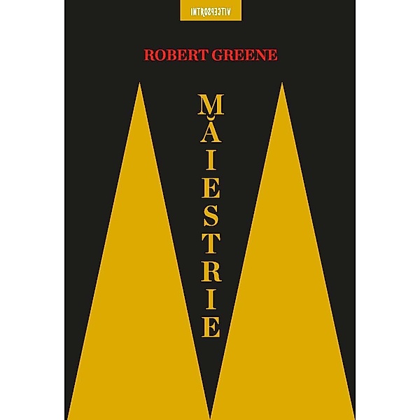 Maiestrie / Introspectiv Dezvoltare personala, Robert Greene