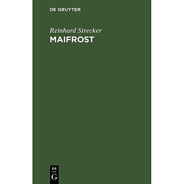 Maifrost, Reinhard Strecker