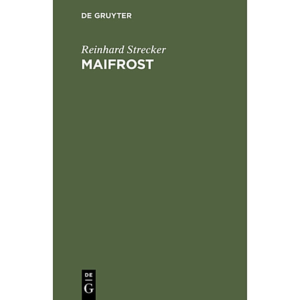 Maifrost, Reinhard Strecker