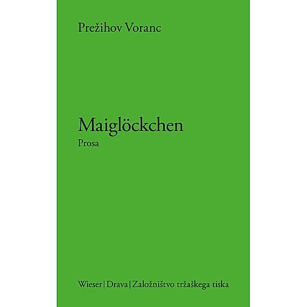 Maiglöckchen, Prezihov Voranc