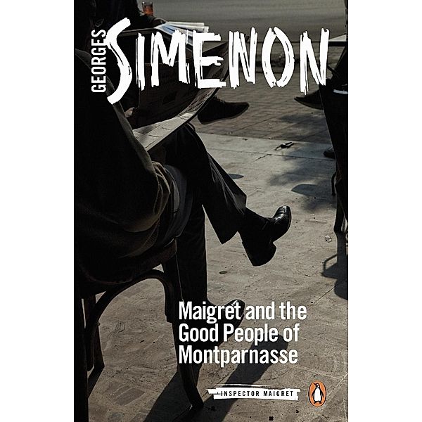 Maigret and the Good People of Montparnasse / Inspector Maigret, Georges Simenon