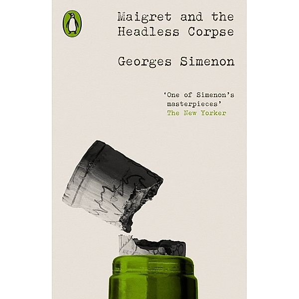 Maigret and the Headless Corpse, Georges Simenon