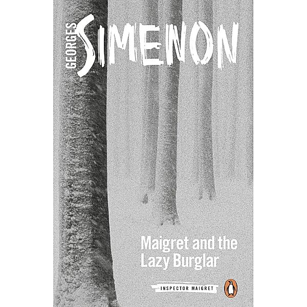 Maigret and the Lazy Burglar / Inspector Maigret, Georges Simenon