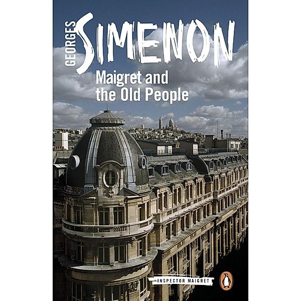 Maigret and the Old People / Inspector Maigret, Georges Simenon