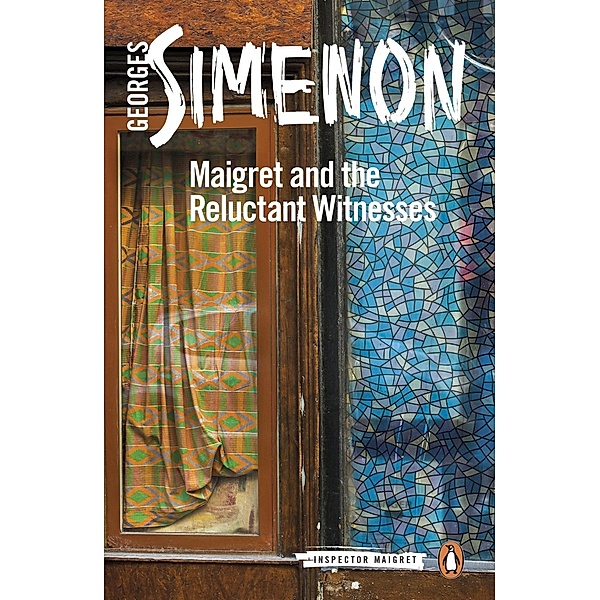 Maigret and the Reluctant Witnesses / Inspector Maigret, Georges Simenon