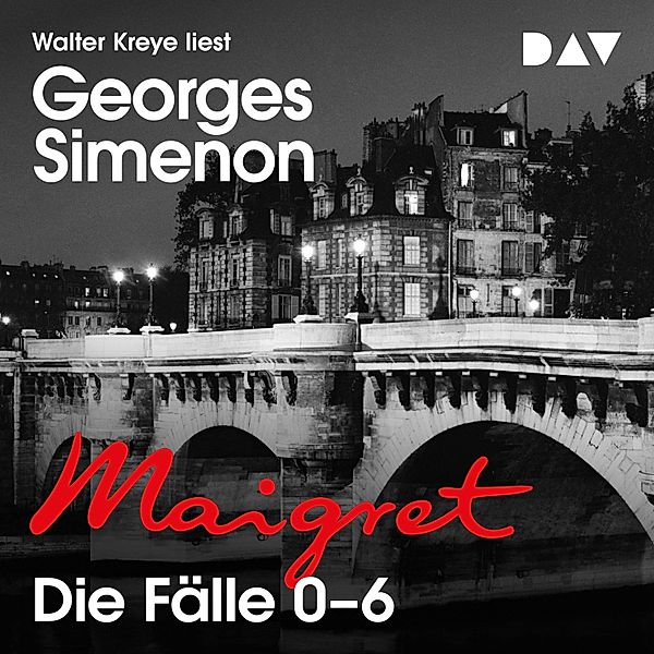 Maigret. Die Fälle 0–6, Georges Simenon