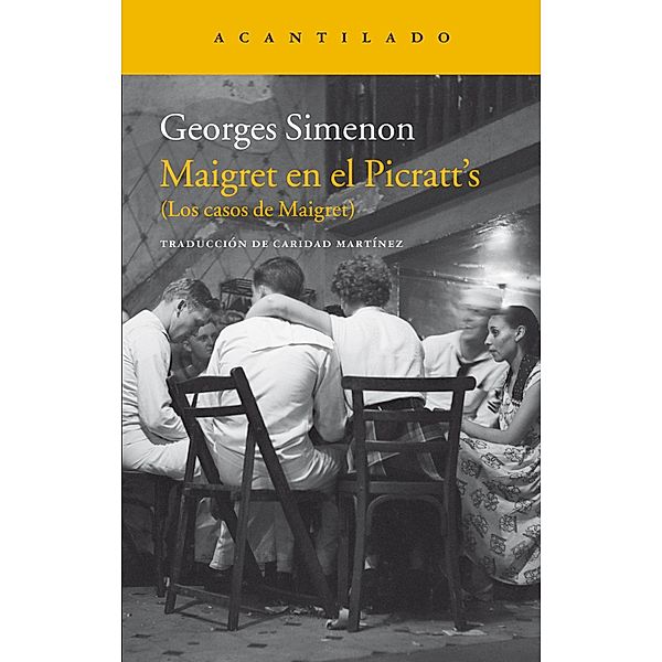 Maigret en el Picratt's / Narrativa del Acantilado Bd.299, Georges Simenon