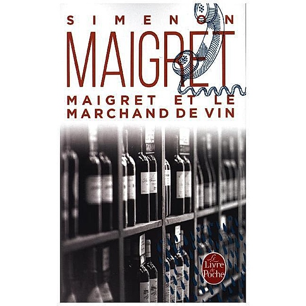 Maigret et le marchand de vin, Georges Simenon