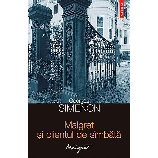 Maigret ¿i clientul de sîmbata / Seria Maigret, Georges Simenon