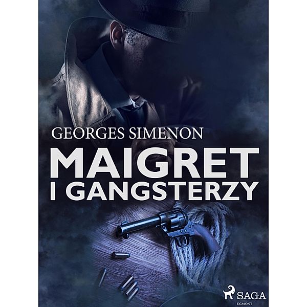 Maigret i gangsterzy / Komisarz Maigret, Georges Simenon