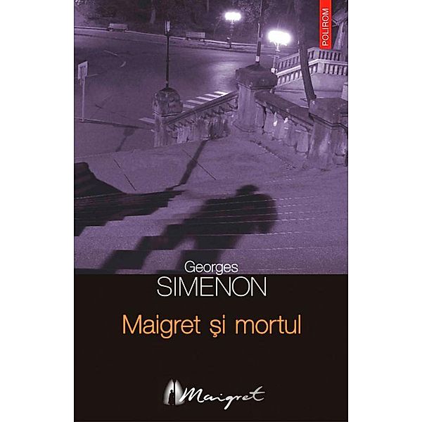 Maigret ¿i mortul / Seria Maigret, Georges Simenon