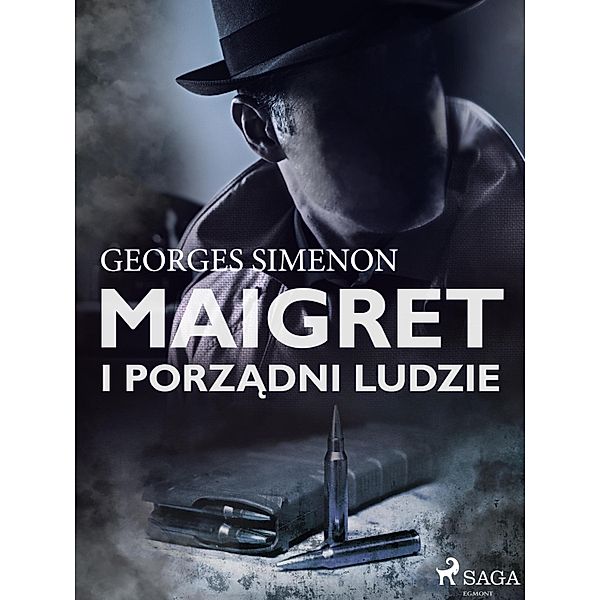 Maigret i porzadni ludzie / Komisarz Maigret, Georges Simenon