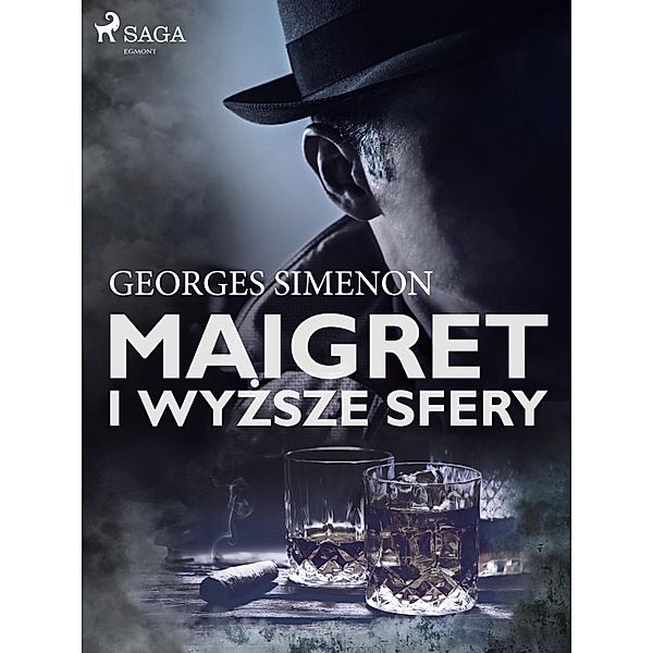 Maigret i wyzsze sfery / Komisarz Maigret, Georges Simenon