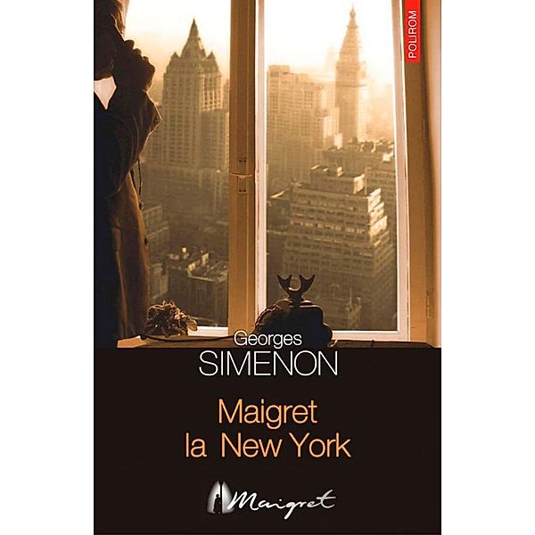 Maigret la New York / Seria Maigret, Georges Simenon
