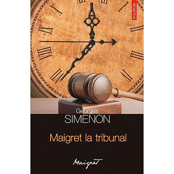 Maigret la tribunal / Seria Maigret, Georges Simenon