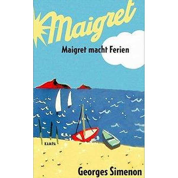 Maigret macht Ferien / Kommissar Maigret Bd.28, Georges Simenon