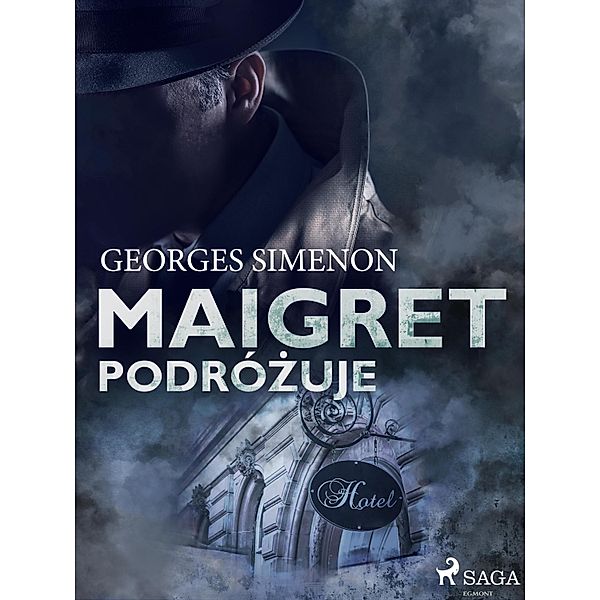 Maigret podrózuje / Komisarz Maigret, Georges Simenon