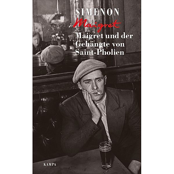 Maigret und der Gehängte von Saint-Pholien / Kommissar Maigret Bd.3, Georges Simenon