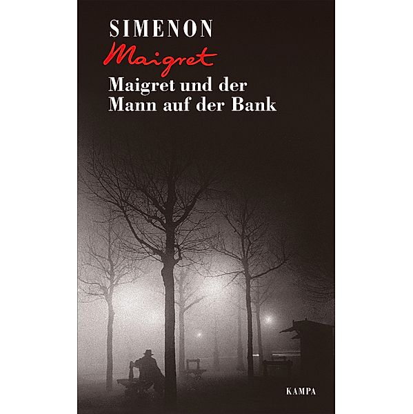 Maigret und der Mann auf der Bank / Georges Simenon / Maigret Bd.41, Georges Simenon