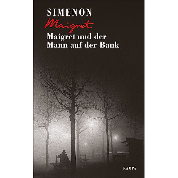 Maigret und der Mann auf der Bank / Kommissar Maigret Bd.41, Georges Simenon