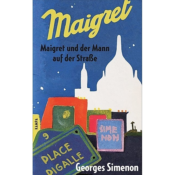 Maigret und der Mann auf der Strasse, Georges Simenon