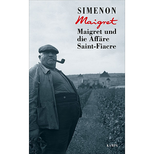 Maigret und die Affäre Saint-Fiacre / Kommissar Maigret Bd.13, Georges Simenon