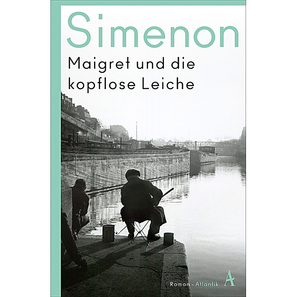 Maigret und die kopflose Leiche / Kommissar Maigret Bd.47, Georges Simenon