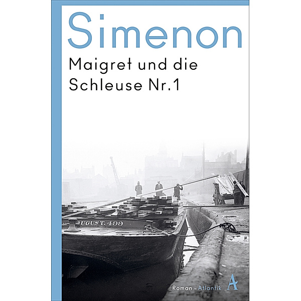 Maigret und die Schleuse Nr. 1 / Kommissar Maigret Bd.18, Georges Simenon