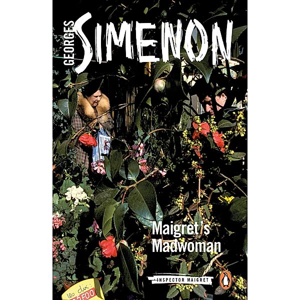 Maigret's Madwoman / Inspector Maigret, Georges Simenon