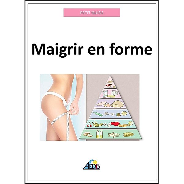 Maigrir en forme, Petit Guide