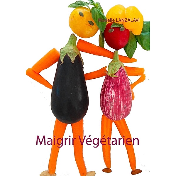 Maigrir Végétarien, Marielle Lanzalavi