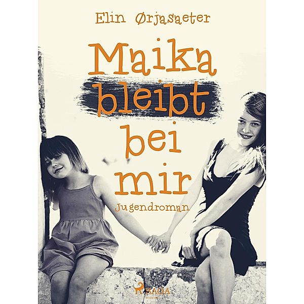 Maika bleibt bei mir, Elin Ørjasæter