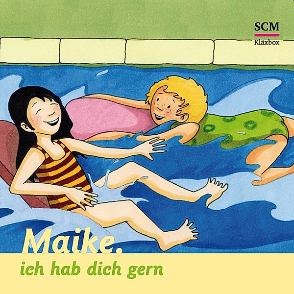 Maike - 2 - 02: Maike, ich hab dich gern, Bärbel Löffel-Schröder