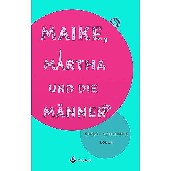 Maike, Martha und die Männer, Birgit Schlieper