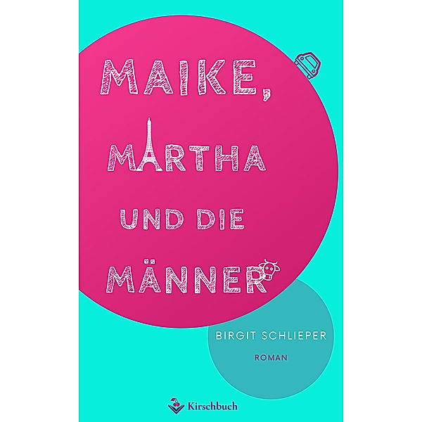 Maike, Martha und die Männer, Birgit Schlieper