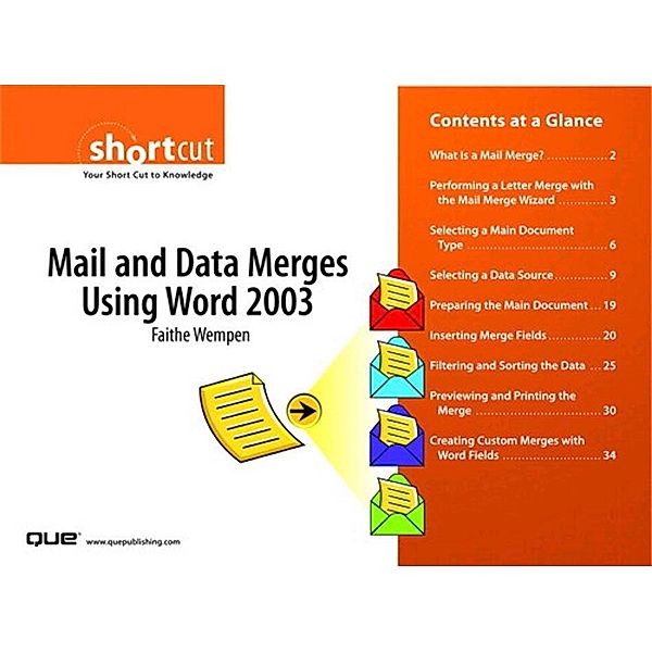 Mail and Data Merges Using Word 2003 (Digital Short Cut), Faithe Wempen
