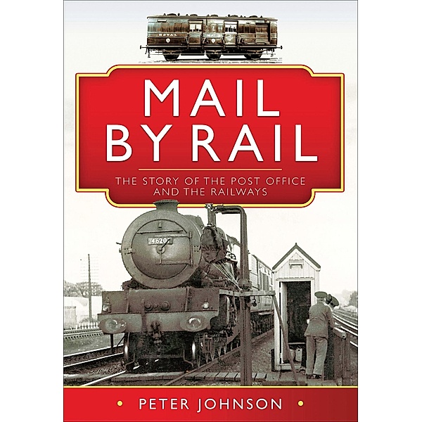 Mail by Rail, Peter Johnson