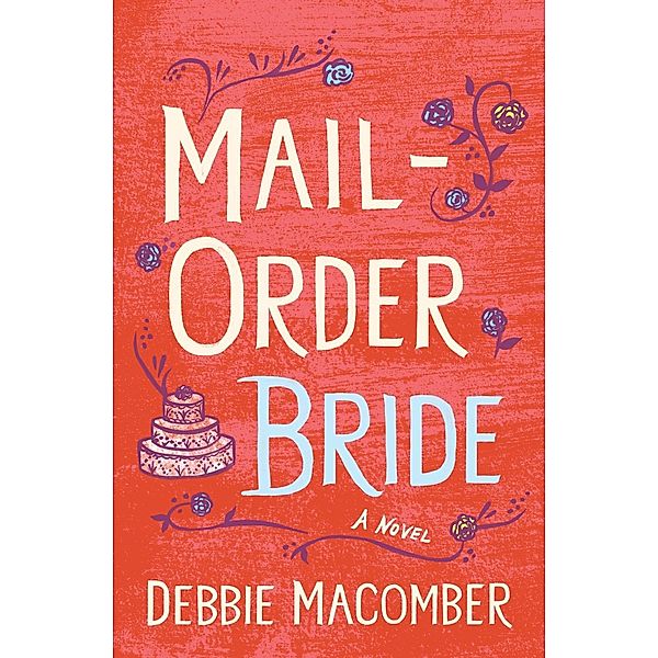 Mail-Order Bride / Debbie Macomber Classics, Debbie Macomber