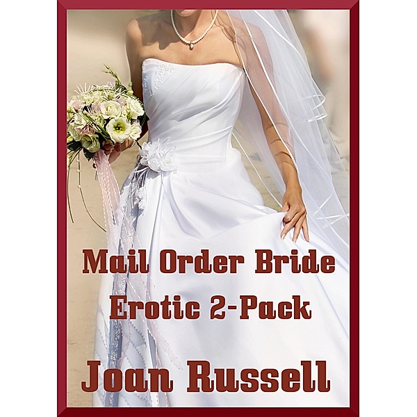Mail Order Bride - Erotic 2-Pack Gangband and Virgin Erotica / Mail Order Bride, Joan Russell