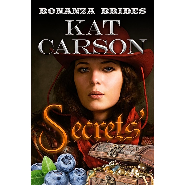 Mail Order Bride: Secrets' (Bonanza Brides Find Prairie Love Series, #1), Kat Carson