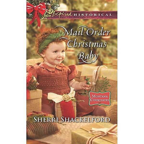 Mail-Order Christmas Baby / Montana Courtships Bd.1, Sherri Shackelford
